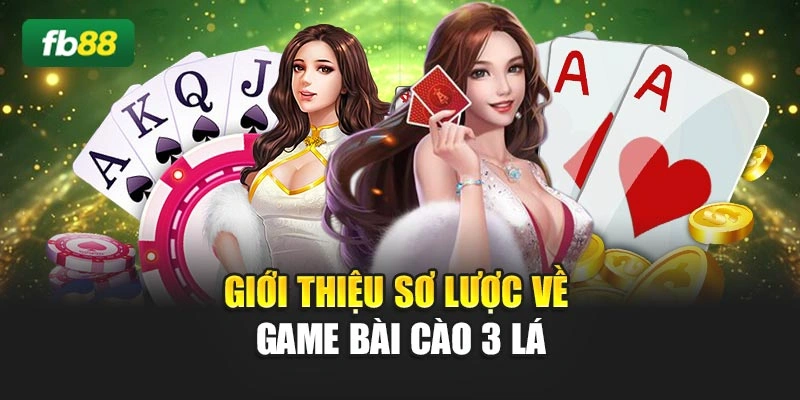 Giới thiệu sơ lược về game bài cào 3 lá