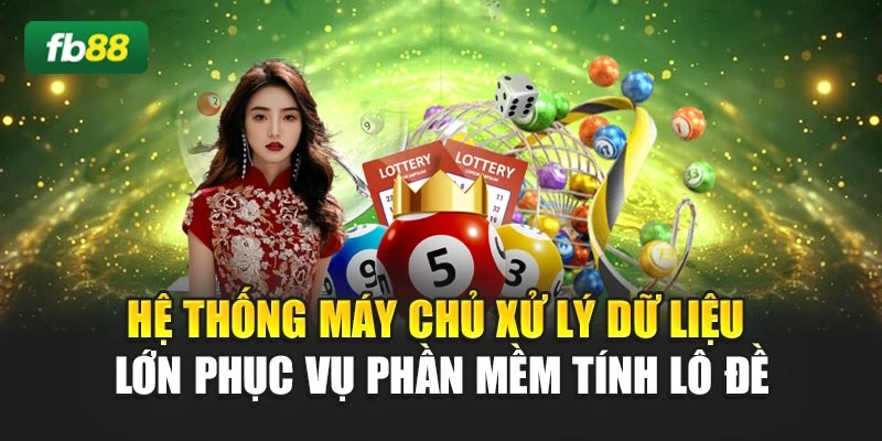 Hệ thống máy chủ xử lý dữ liệu lớn phục vụ phần mềm tính lô đề