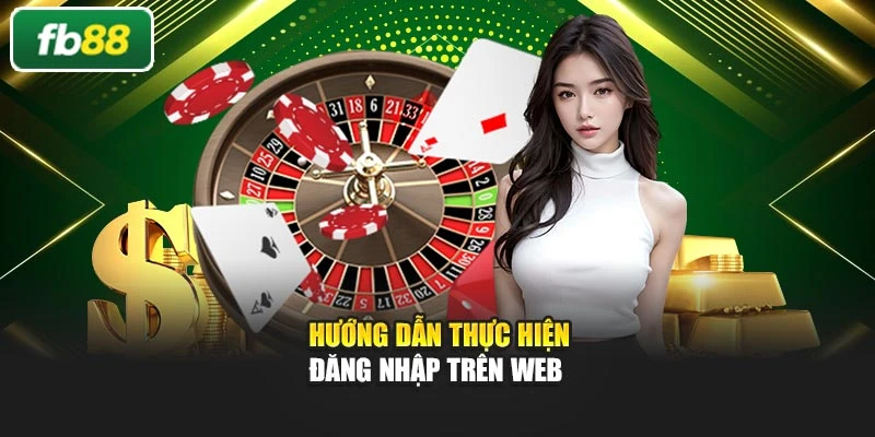 Hướng dẫn thực hiện đăng nhập trên web
