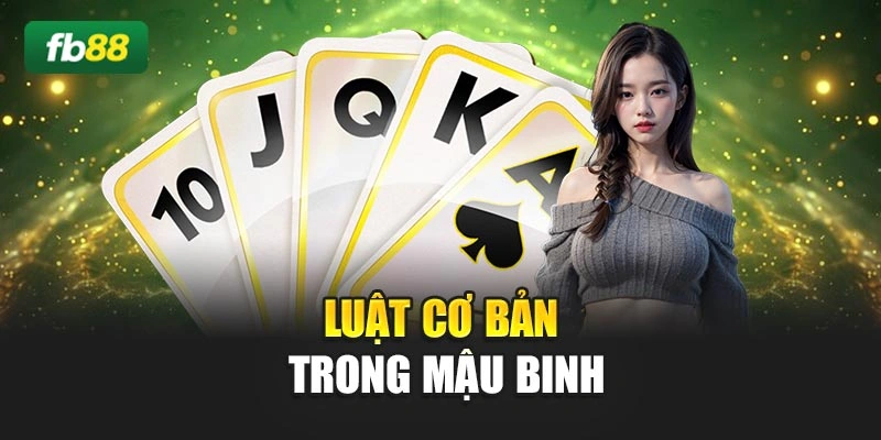 Luật cơ bản trong mậu binh