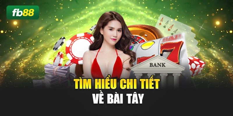 Tìm hiểu chi tiết về bài tây